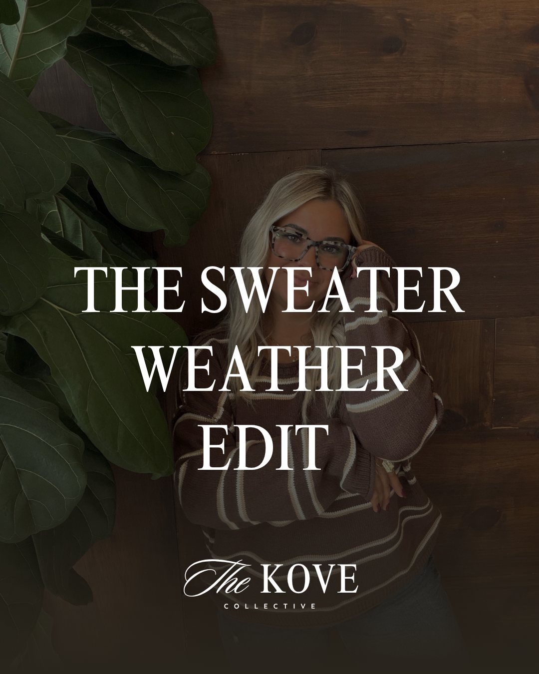 THE SWEATER WEATHER EDIT