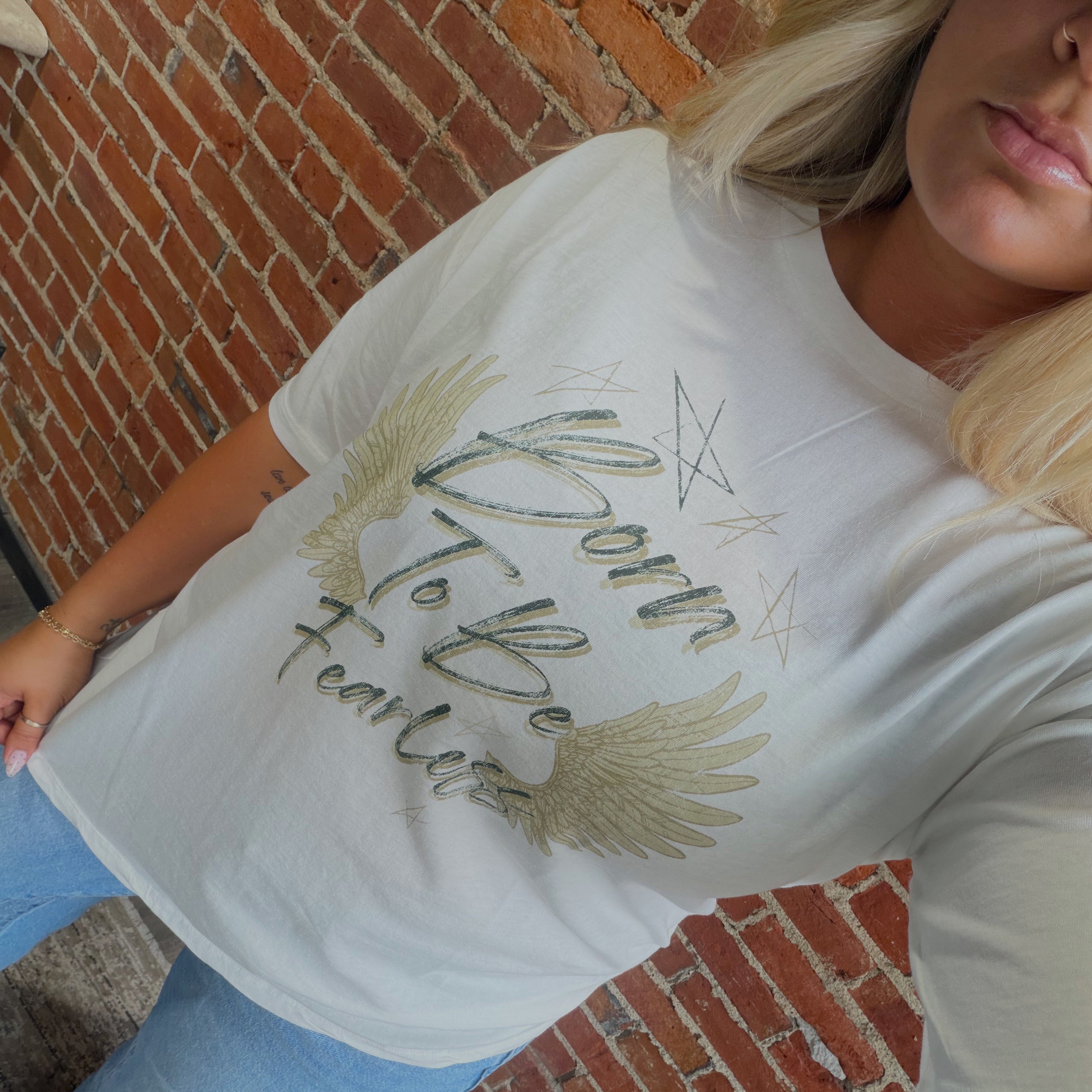 BE FEARLESS GRAPHIC TEE